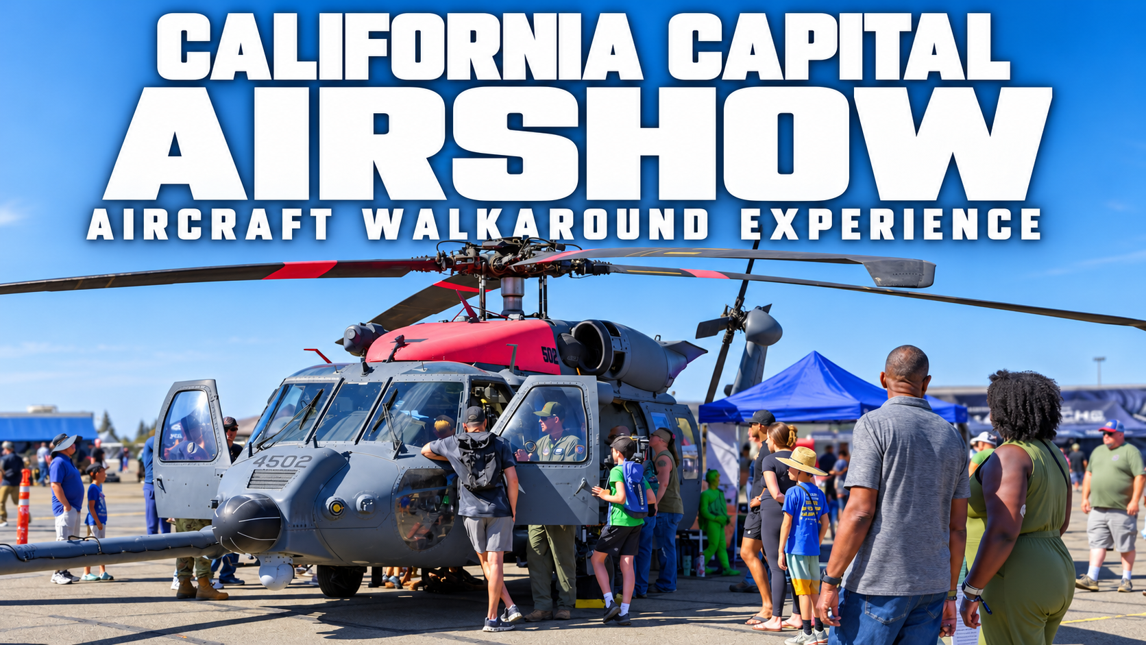 California Capital Airshow 2026: Aircraft Walkaround Experience thumbnail with visitors exploring a helicopter
